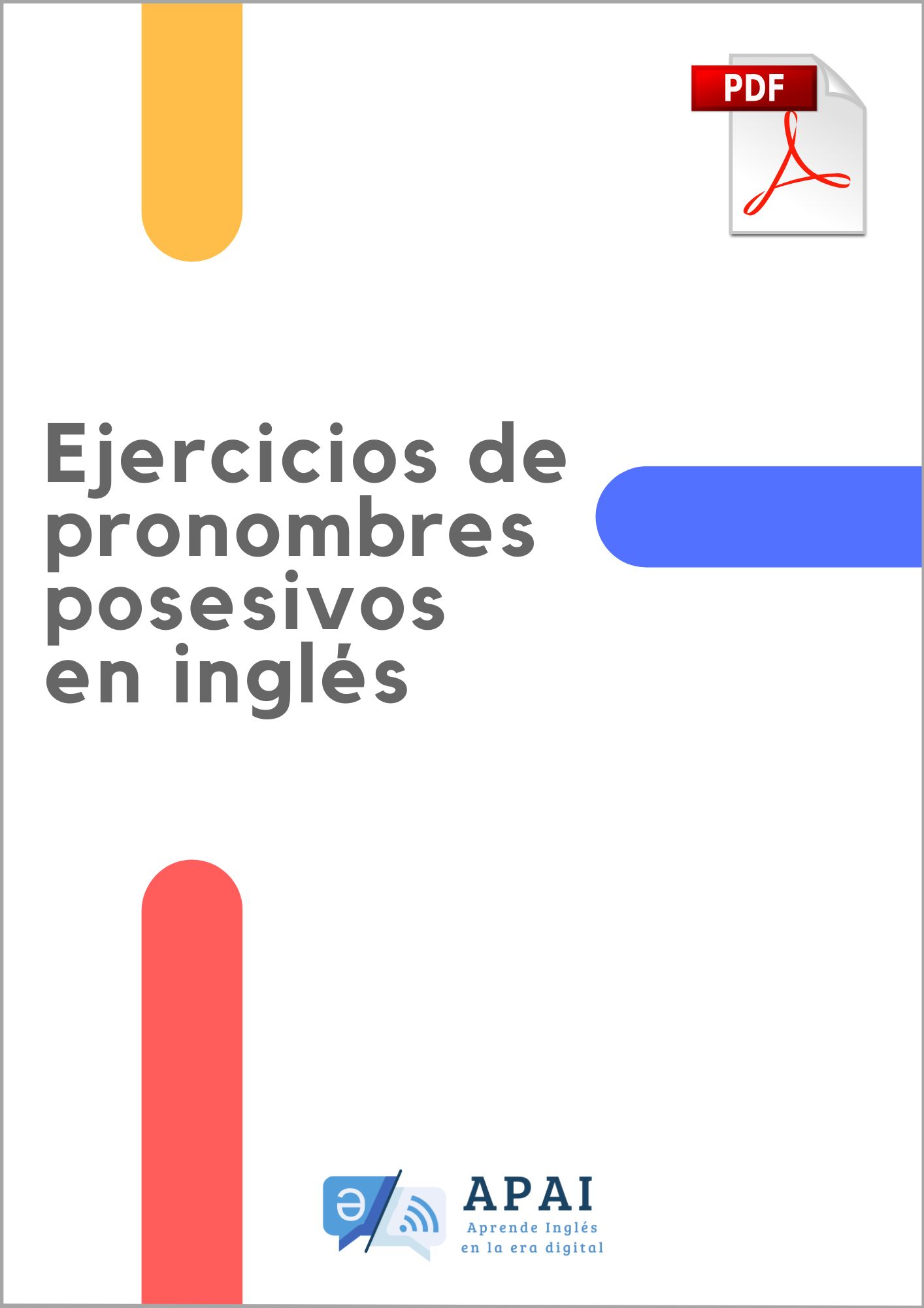 Ejercicios de Pronombres Posesivos en Inglés con Respuestas (PDF) | APAI