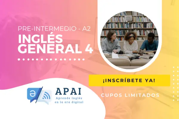 Inglés General 4 - Pre-intermedio A2